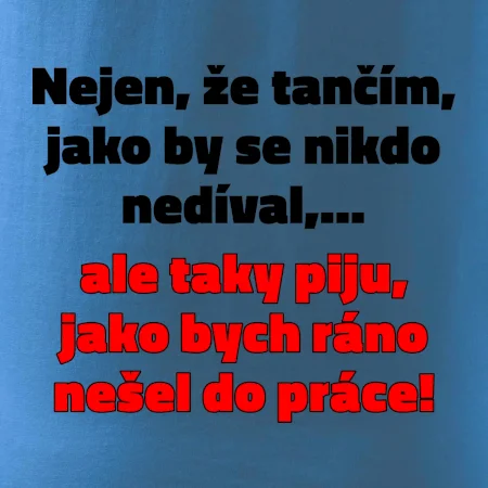 Tančím a piju