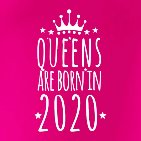 Queens are born in 2020