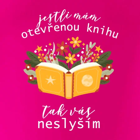 Jestli mám otevřenou knihu, tak vás neslyším