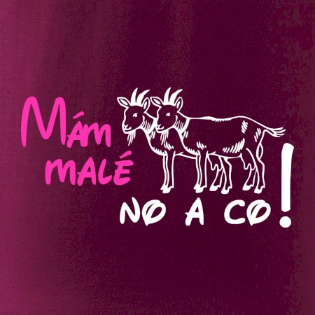 Mám malé kozičky! No a co!