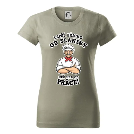 Lepší břicho od slaniny než hrb od práce