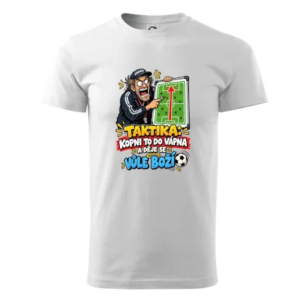 Taktika kopni to do vápna a děje se vůle boží
