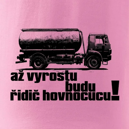Až vyrostu budu řidič hovnocucu