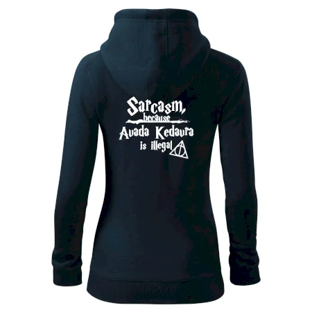 Harry - Sarcasm, because Avada Kedavra is illegal