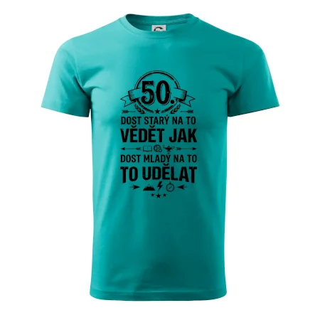 50 dost starý na to vědět jak to udělat