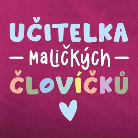 Učitelka maličkých človíčků