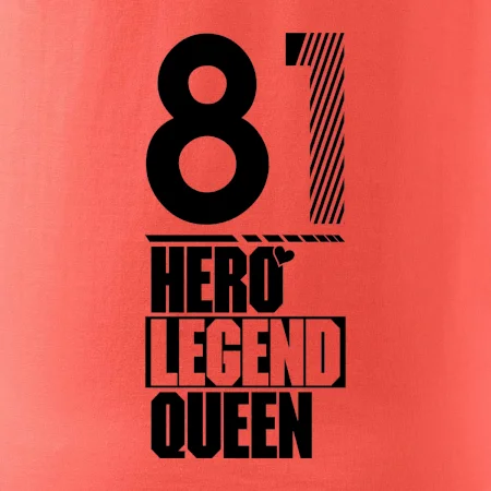 Hero, Legend, Queen 1981