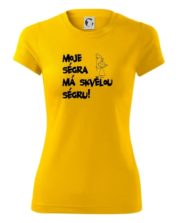 Moje ségra má skvělou ségru