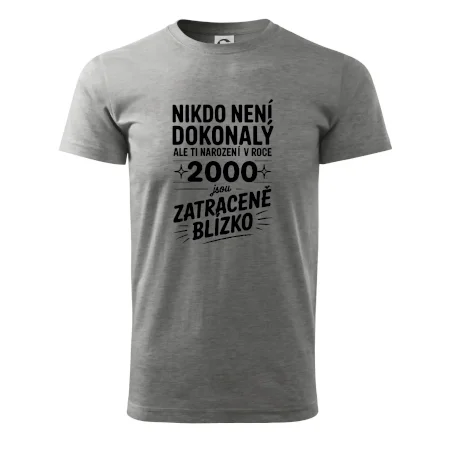 Nikdo není dokonalý ale ti narození v roce 2000 jsou zatraceně blízko