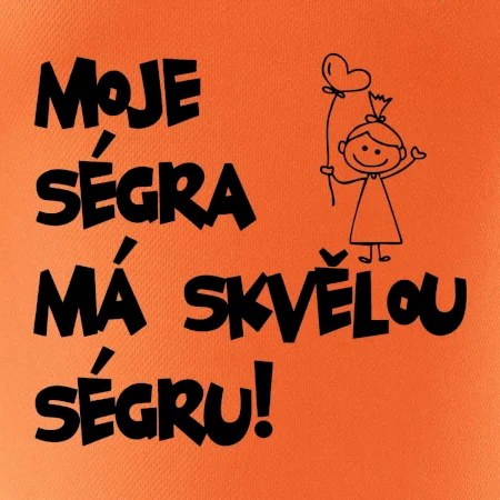 Moje ségra má skvělou ségru