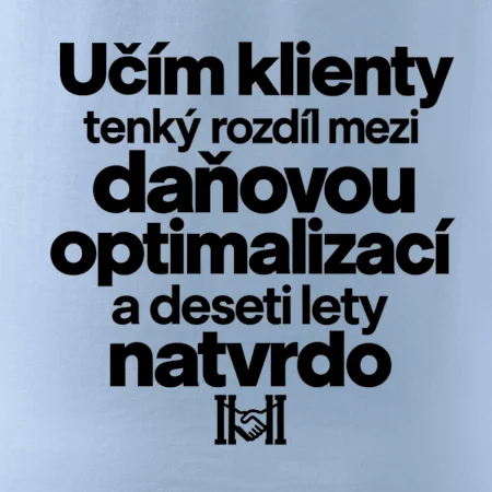 Daňová optimalizace versus deset let natvrdo
