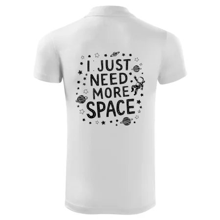 I just need more space