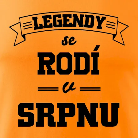 Legendy se rodí v srpnu