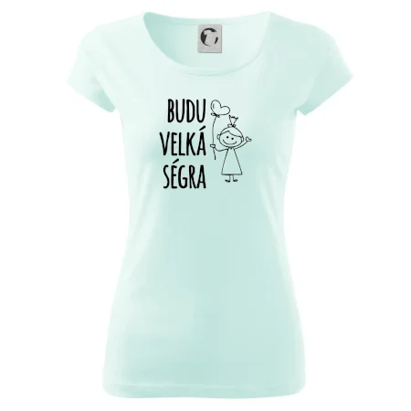 Budu velká ségra