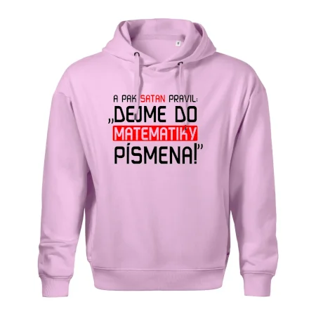 A pak satan pravil dejme do matematiky písmena