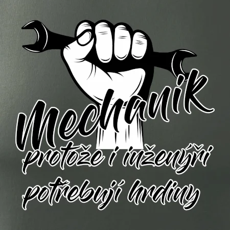 Mechanik - i inženýři potřebují hrdiny
