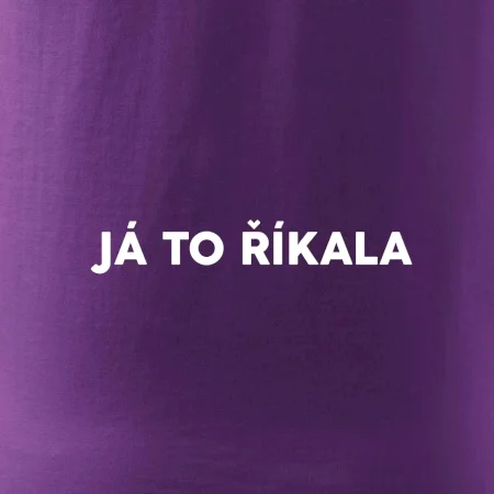 Já to říkala - tiskací