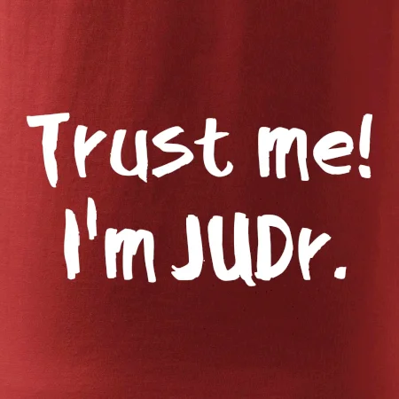Trust me I´m  JUDr. / Věř mi jsem právník