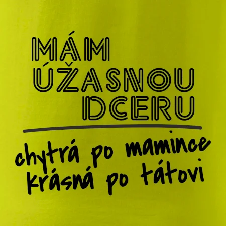 Mám úžasnou dceru