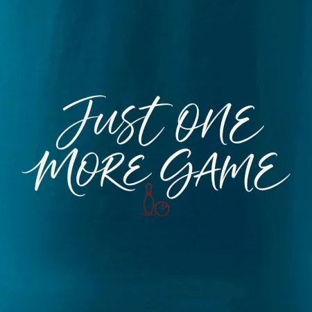Just One More Game jemná kaligrafie