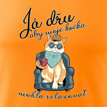 Já dřu, aby moje kočka mohla relaxovat
