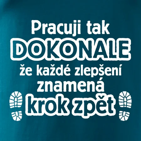 Pracuji dokonale krok zpět