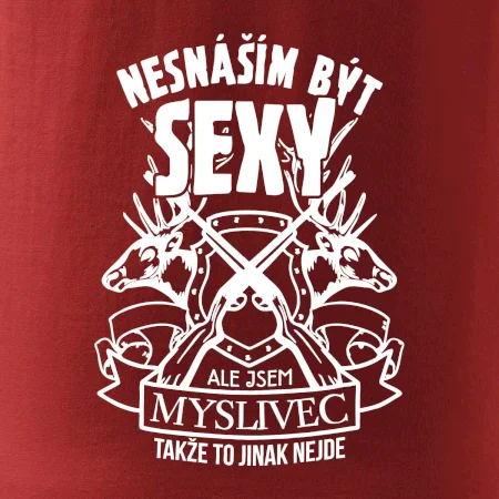 Nesnáším být sexy - myslivec