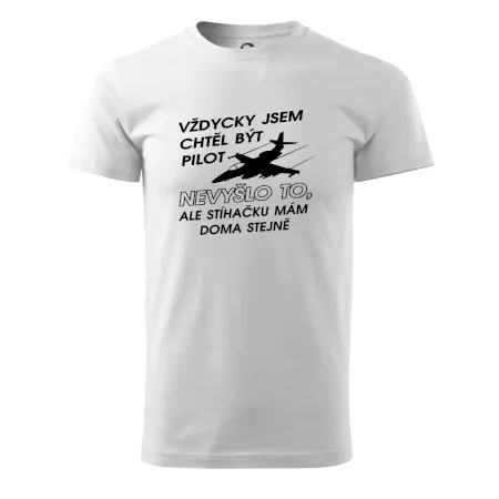 Chtěl jsem být pilot stíhačku mám doma