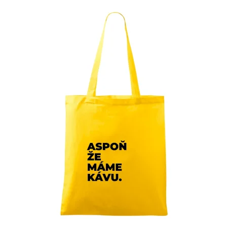 ASPOŇ ŽE MÁME KÁVU.