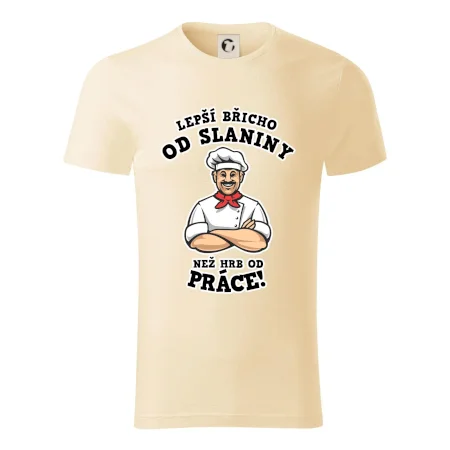 Lepší břicho od slaniny než hrb od práce