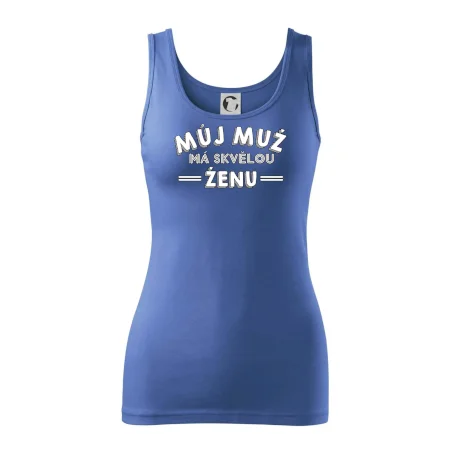 Můj muž má skvělou ženu