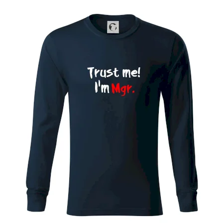 Trust me I´m  Mgr. / Věř mi jsem Magistr.
