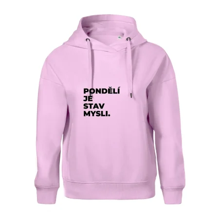 PONDĚLÍ JE STAV MYSLI.