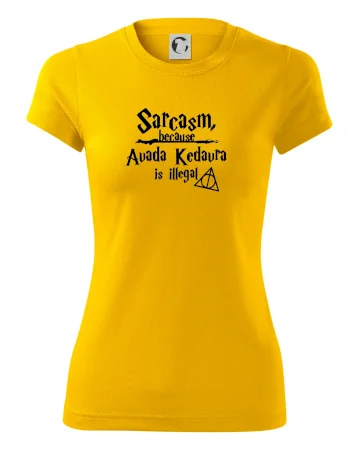 Harry - Sarcasm, because Avada Kedavra is illegal