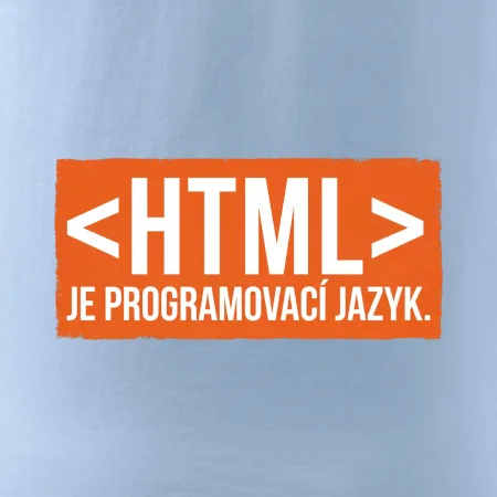 HTML JE PROGRAMOVACÍ JAZYK