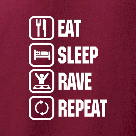 Eat sleep rave repeat