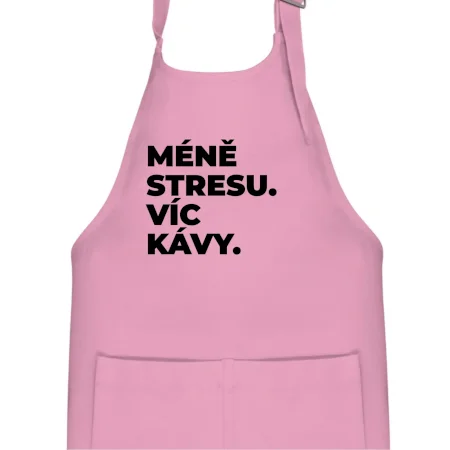 MÉNĚ STRESU.VÍC KÁVY.