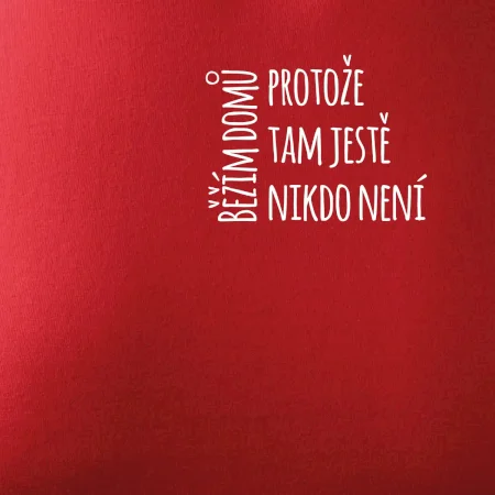 Běžím domů protože tam ještě nikdo není - na prsu