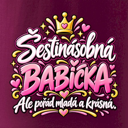 Šestinásobná babička Ale pořád mladá a krásná