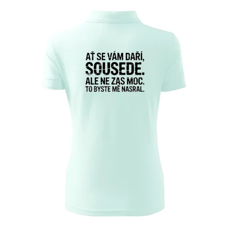 Ať se vám daří sousede