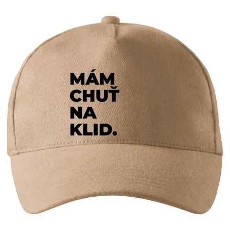 MÁM CHUŤ NA KLID.