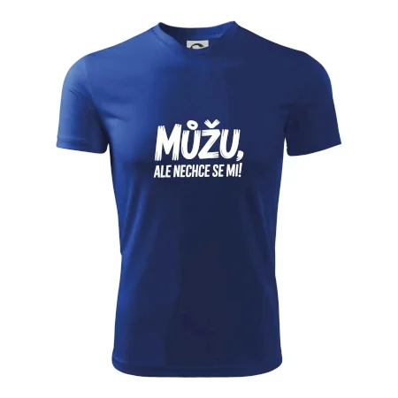 Můžu, ale nechce se mi