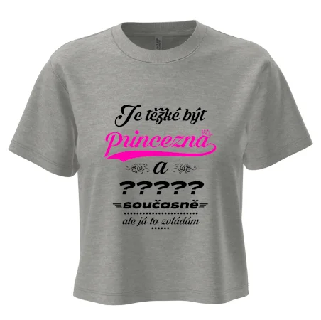 Je těžké být princezna - vlastní nápis