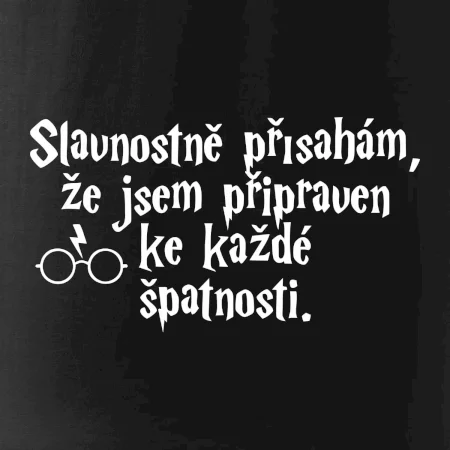 Slavnostně přísahám, že jsem připraven ke každé špatnosti