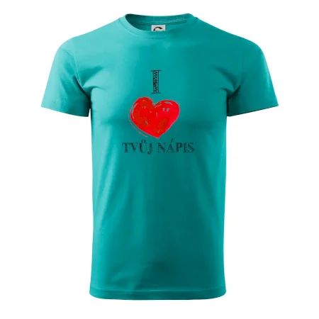 I love malované srdce - vlastní nápis