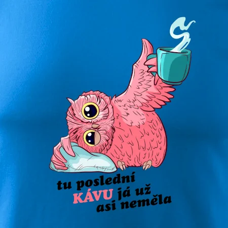 Tu poslední kávu já už asi neměla