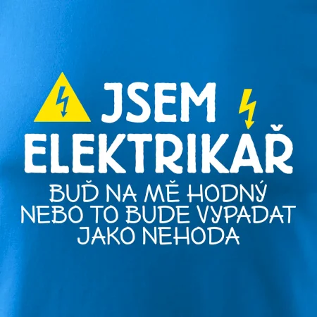 Jsem elektrikář - nehoda