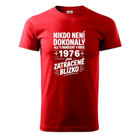 Nikdo není dokonalý ale ti narození v roce 1976 jsou zatraceně blízko