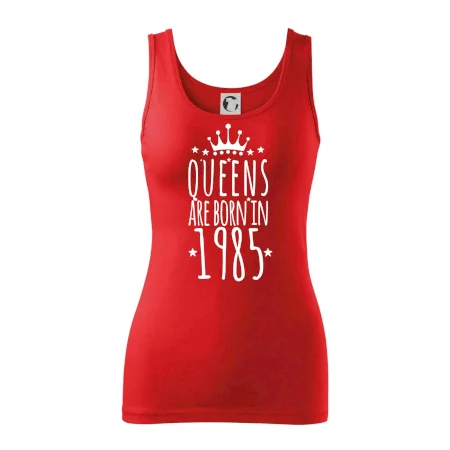 Queens are born in 1985