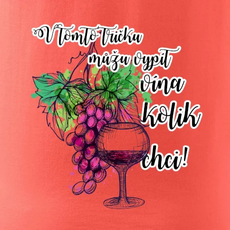 V tomto tričku můžu vypít vína kolik chci
